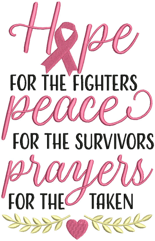 Hope For The Fighters Peace For The Survivors Prayers For The Taken Breast Cancer Awareness Filled Machine Embroidery Design Digitized Pattern