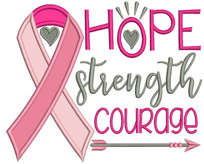 Hope Strength Courage Breast Cancer Awareness Ribbon Applique Machine Embroidery Design Digitized Pattern