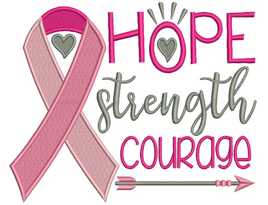 Hope Strength Courage Breast Cancer Awareness Ribbon Filled Machine Embroidery Design Digitized Pattern