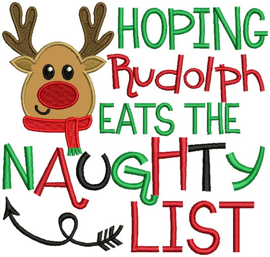Hoping Rudolph East The Naughty List Christmas Applique Machine Embroidery Design Digitized Pattern