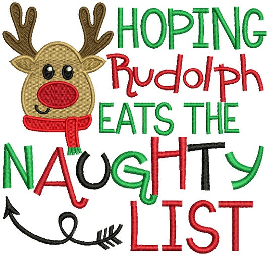 Hoping Rudolph East The Naughty List Christmas Filled Machine Embroidery Design Digitized Pattern