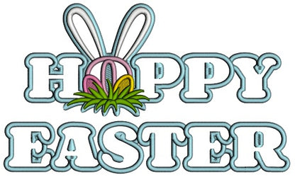 Happy Easter Bunny Ears And Two Easter Eggs Filled Machine Embroidery Design Digitized Pattern