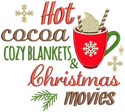 Hot Cocoa Cozy Blankets And Christmas Movies Applique Machine Embroidery Design Digitized Pattern