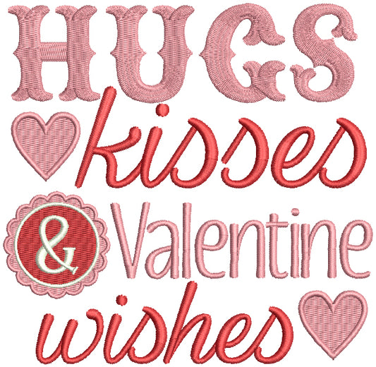 Hugs And Kisses And Valentine WIshes Filled Machine Embroidery Design Digitized Pattern