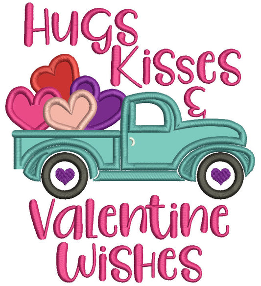 Hugs Kisses And Valentine's Wishes Truck With Hearts Applique Machine Embroidery Design Digitized Pattern
