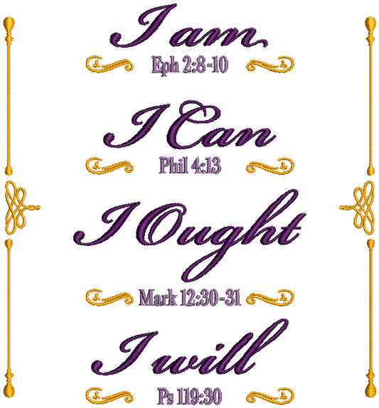 I Am I Can I Ought I Will Bible Verse Religious Filled Machine Embroidery Design Digitized Pattern