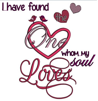 I Have Found The One Whom My Soul Loves Wedding Applique Machine Embroidery Digitized Design Pattern