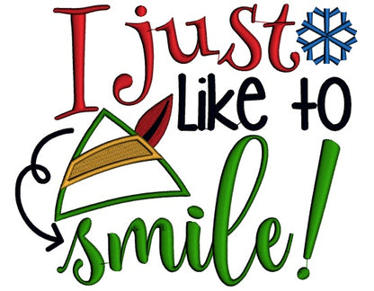 I Just Like To Smile Christmas Applique Machine Embroidery Design Digitized Patter