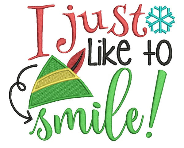 I Just Like To Smile Christmas Filled Machine Embroidery Design Digitized Patter