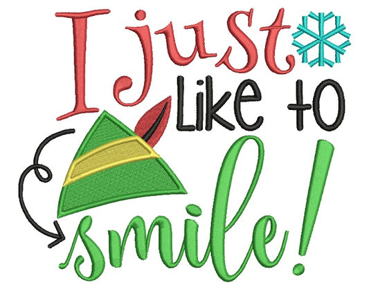 I Just Like To Smile Christmas Filled Machine Embroidery Design Digitized Patter