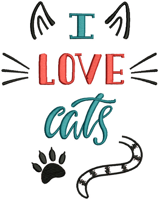 I Love Cats Filled Machine Embroidery Design Digitized Pattern