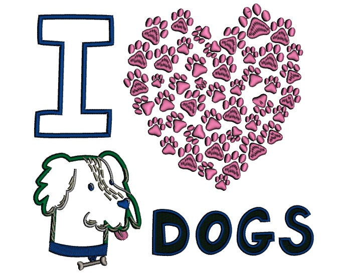 I Love Dogs Applique Machine Embroidery Design Digitized Pattern