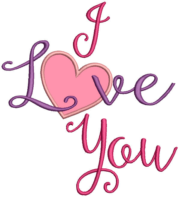 I Love You Big Heart Valentine's Day Applique Machine Embroidery Design Digitized Pattern