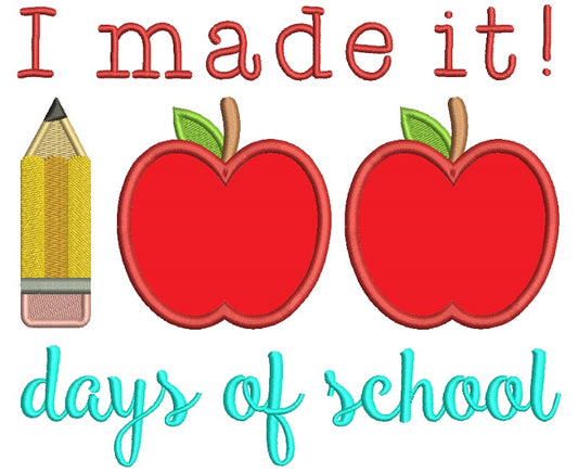 I Made It 100 Days of School Applique Machine Embroidery Digitized Design Pattern