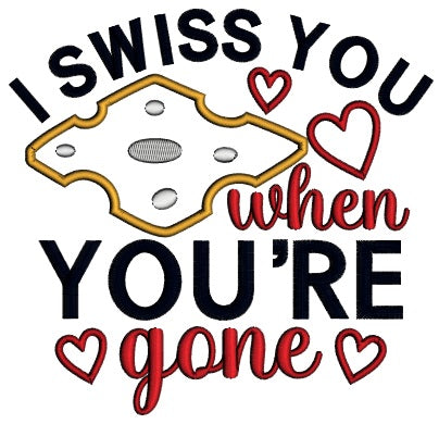 I Miss You When You're Gone Valentine's Day Applique Machine Embroidery Design Digitized Pattern
