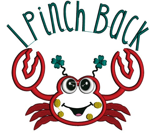 I Pinch Back Cute Little Crab St. Patrick's Day Applique Machine Embroidery Design Digitized Pattern
