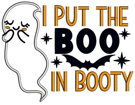 I Put The Boo In Booty Halloween Applique Machine Embroidery Design Digitized Pattern