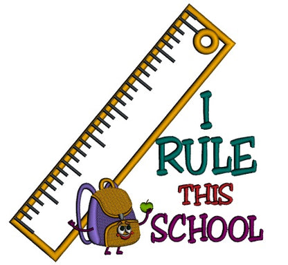 I Rule This School Big Ruler School Applique Machine Embroidery Design Digitized Pattern
