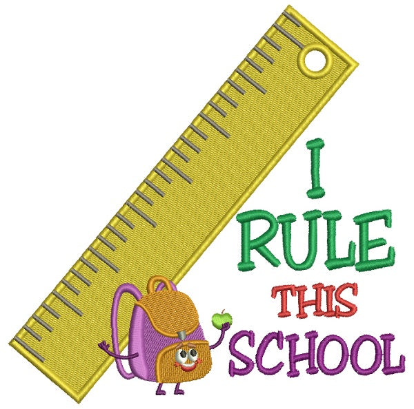 I Rule This School Big Ruler School Filled Machine Embroidery Design Digitized Pattern