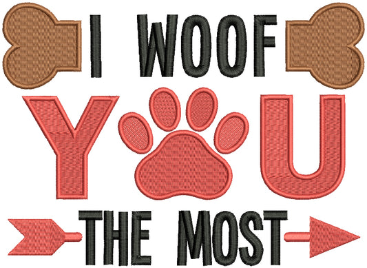 I Woof You The Most Dog Paw Filled Machine Embroidery Design Digitized Pattern