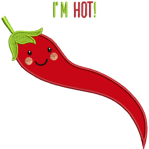 I'm Hot Chili pepper Applique Machine Embroidery Design Digitized Pattern