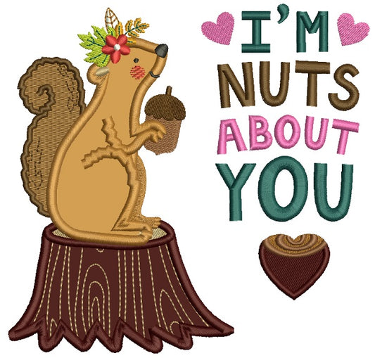 I'm Nuts About You Fall Squirrel Applique Machine Embroidery Design Digitized Pattern