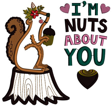 I'm Nuts About You Fall Squirrel Applique Machine Embroidery Design Digitized Pattern