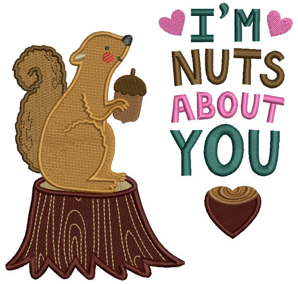 I'm Nuts About You Little Squirrel Filled Machine Embroidery Design Digitized Pattern