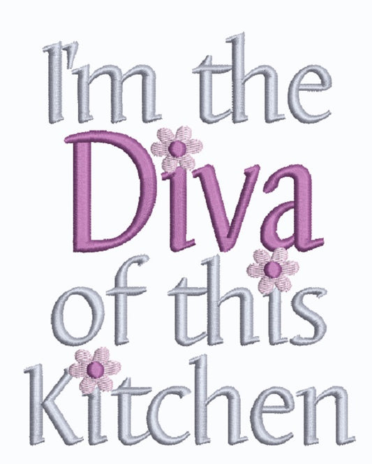I'm The Diva Of This Kitchen Filled Machine Embroidery Design Digitized Pattern
