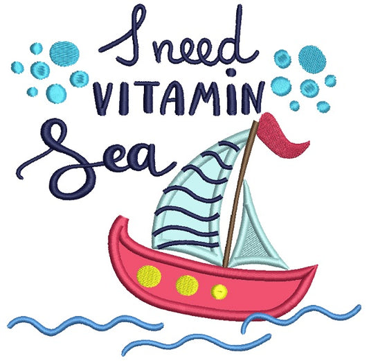 I need Vitamin Sea Boat Applique Machine Embroidery Design Digitized Pattern