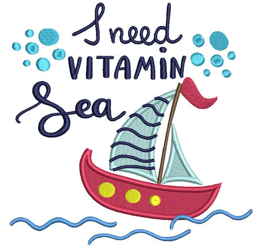 I need Vitamin Sea Boat Filled Machine Embroidery Design Digitized Pattern