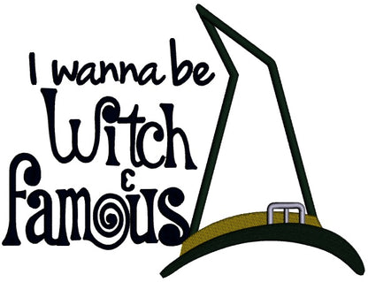 I wanna be Witch Famous Halloween Applique Machine Embroidery Design Digitized Pattern