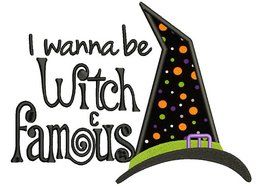 I wanna be Witch Famous Halloween Applique Machine Embroidery Design Digitized Pattern