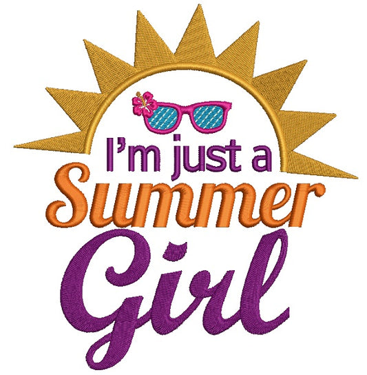 I'm just a Summer Girl Filled Machine Embroidery Design Digitized Pattern