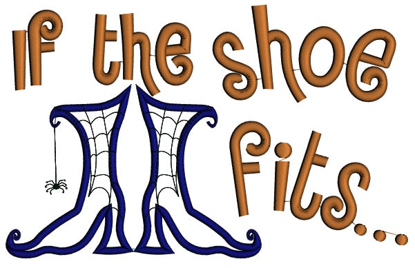If the shoe fits witch boots and spider Halloween Applique Machine Embroidery Design Digitized Pattern