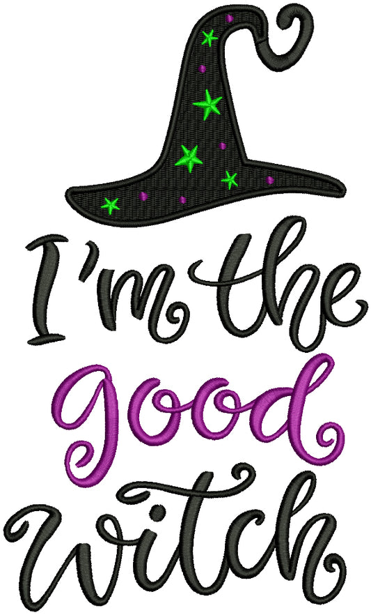 I'm The Good Witch Halloween Filled Machine Embroidery Design Digitized Pattern