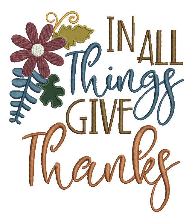In All Things Give Thanks Thanksgiving Applique Machine Embroidery Design Digitized Pattern