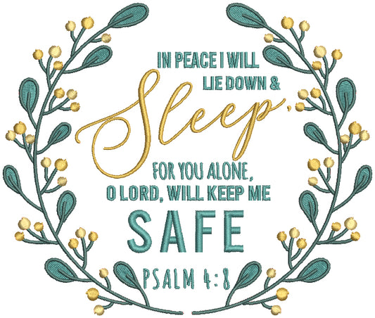 In Peace I Will Lie Down For You Alone O Lord Will Keep Me Safe Psalm 4-8 Bible Verse Religious Filled Machine Embroidery Design Digitized Pattern