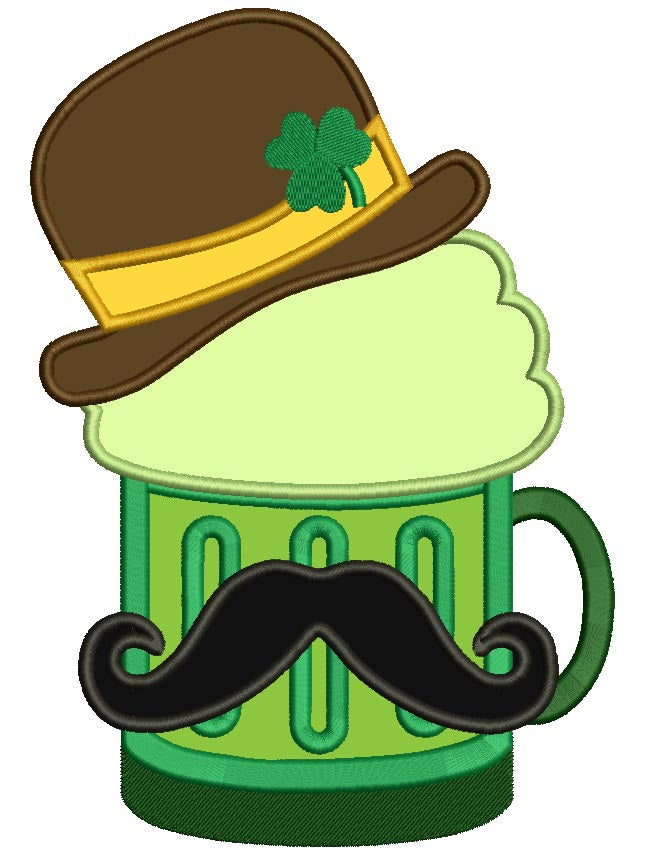 Irish Beer with Mustache and St Patricks Hat with Shamrock Applique Machine Embroidery Digitized Design Pattern