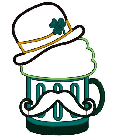 Irish Beer with Mustache and St Patricks Hat with Shamrock Applique Machine Embroidery Digitized Design Pattern