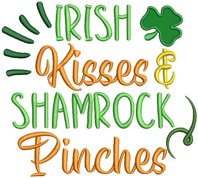 Irish Kisses Shamrock Pinches St. Patrick's Day Applique Machine Embroidery Design Digitized Pattern
