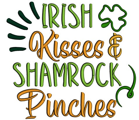 Irish Kisses Shamrock Pinches St. Patrick's Day Applique Machine Embroidery Design Digitized Pattern