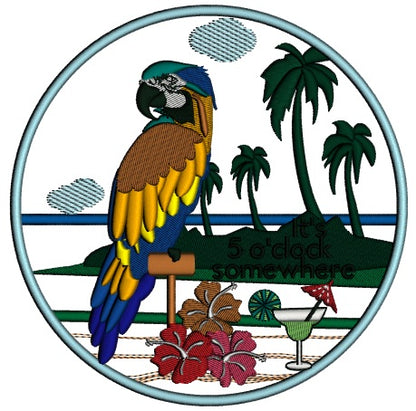 Its 5 oclock somewhere parrot on the island Applique Machine Embroidery Digitized Design Pattern