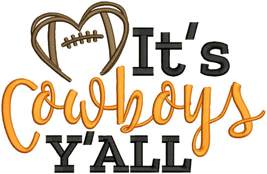 It's Cowboys Y'ALL Football Filled Machine Embroidery Design Digitized Pattern