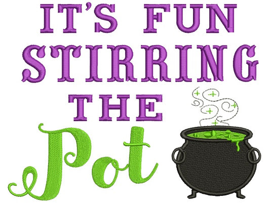 It's Fun Stirring The Pot Halloween Filled Machine Embroidery Design Digitized Pattern