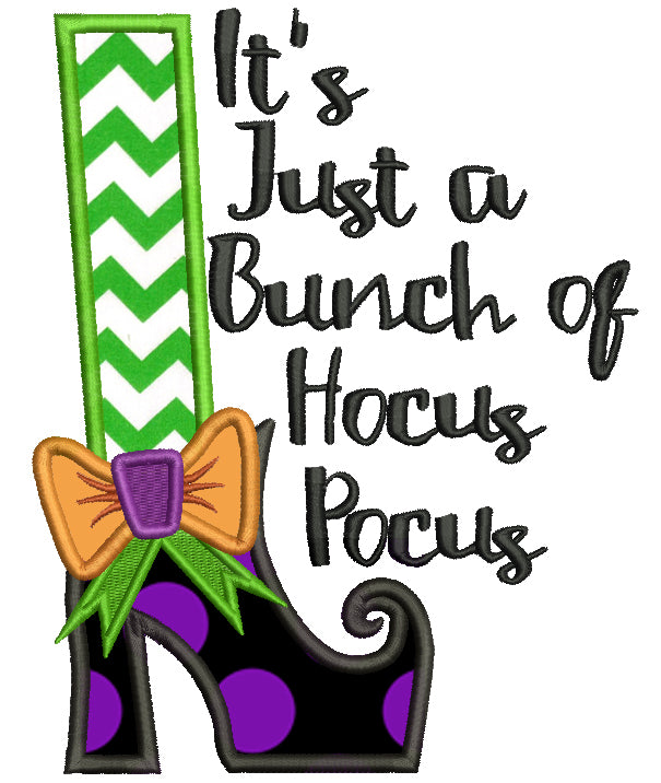 It's Just a Bunch Of Hocus Pocus Halloween Applique Machine Embroidery Design Digitized Pattern