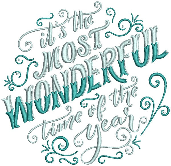 It's The Most Wonderful Time Of The Year Christmas Filled Machine Embroidery Design Digitized Pattern