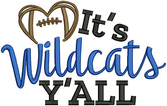 It's Wildcats Y'ALL Football Filled Machine Embroidery Design Digitized Pattern