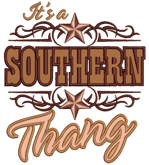 Its the Southern Thang Applique Machine Embroidery Digitized Design Pattern