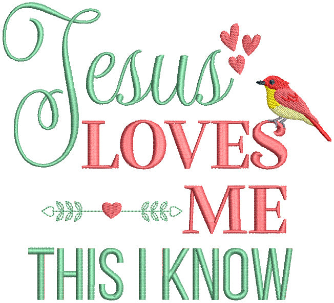 Jesus Loves Me This I Know Religious Filled Machine Embroidery Design Digitized Pattern